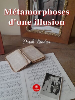 cover image of Métamorphoses d'une illusion